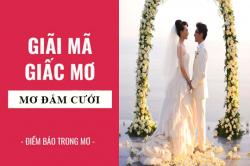 Giải mã giấc mơ: Mơ thấy đám cưới điềm báo gì, lành hay dữ? con số liên quan