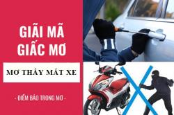 Giải mã giấc mơ: Nằm mơ thấy mất xe điềm báo gì, lành hay dữ? con số liên quan