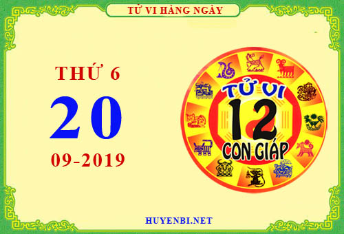 Xem tử vi ngày 20/9/2019 thứ 6 của 12 con giáp