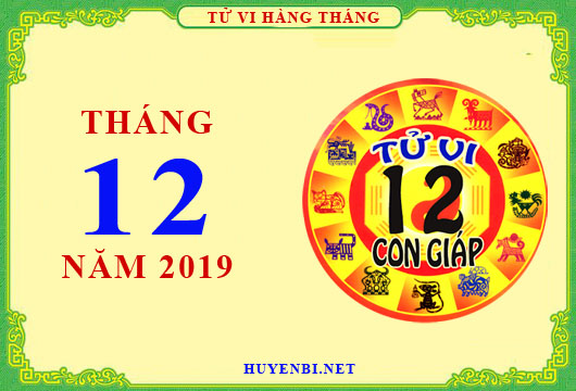 Tử vi tháng 12/2019 Những con giáp may mắn về tài lộc
