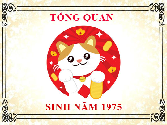 Sinh năm 1975 mệnh gì, tuổi gì và hợp màu gì?