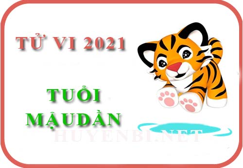 Luận tử vi năm 2021 tuổi Mậu Dần 1998 nam, nữ mệnh