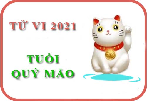 Luận tử vi năm 2021 tuổi Quý Mão 1963 nam, nữ mệnh