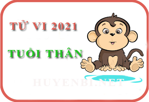 Luận giải Tử vi tuổi Thân năm 2021 Tân Sửu cho nam, nữ mệnh: Canh Thân, Nhâm Thân, Giáp Thân, Bính Thân, Mậu Thân