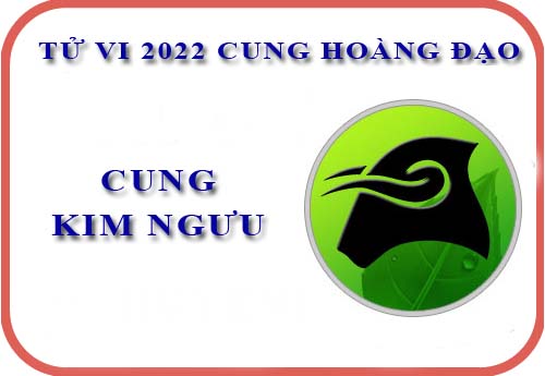 Tử vi cung Kim Ngưu năm 2022: Về sự nghiệp, tài chính,...