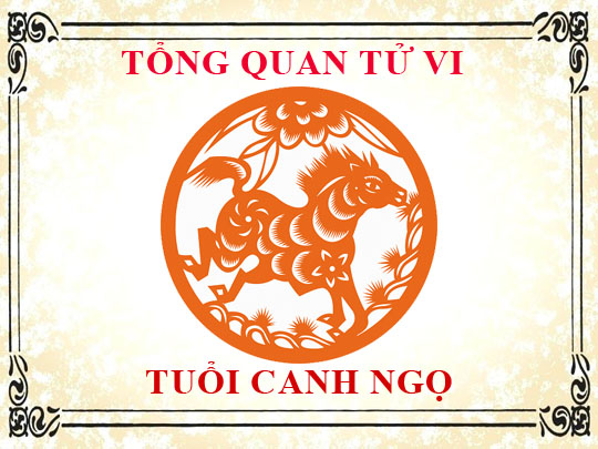 Luận giải tử vi trọn đời tuổi Canh Ngọ - Nam mạng, Nữ mạng chi tiết nhất