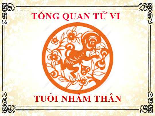 Luận giải tử vi trọn đời tuổi Nhâm Thân - Nam mạng, Nữ mạng chi tiết nhất