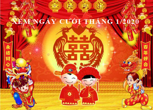 Hướng dẫn xem ngày cưới tốt nhất tháng 1 năm 2020