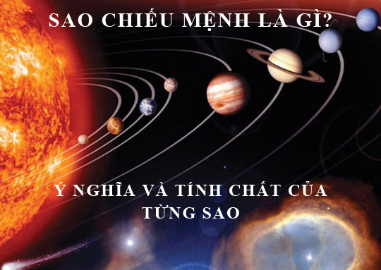 Sao chiếu mệnh là gì? chi tiết sao nào tốt, sao nào xấu với 12 con giáp