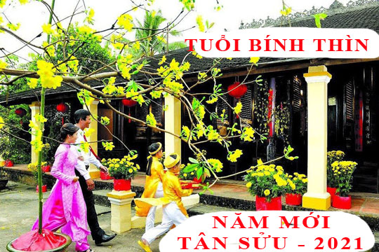 Xem tuổi xông nhà, xông đất năm 2021 hợp tuổi Bính Thìn 1976 nam, nữ mệnh