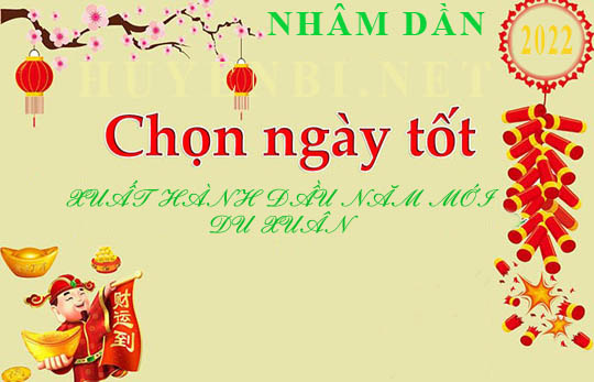 Xem ngày tốt đầu năm 2022 Nhâm Dần để xuất hành du xuân, khai trương