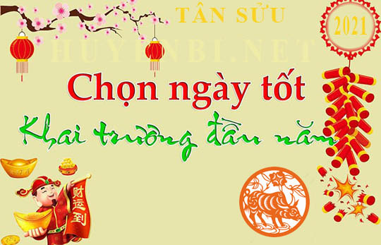 Xem ngày tốt để khai xuân, mở cửa hàng, công ty đầu năm 2021 Tân Sửu