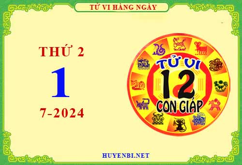 Xem tử vi ngày 1/7/2024 thứ 2 của 12 con giáp chi tiết nhất