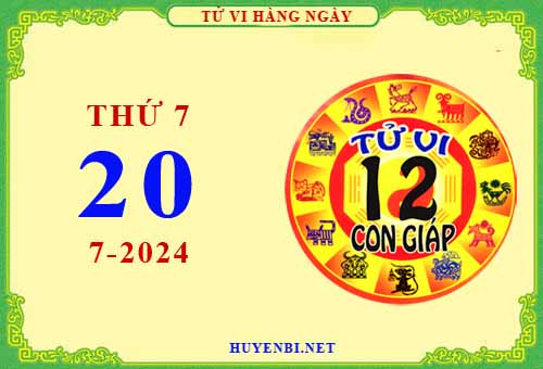 Xem tử vi ngày 20/7/2024 thứ 7 của 12 con giáp chi tiết nhất