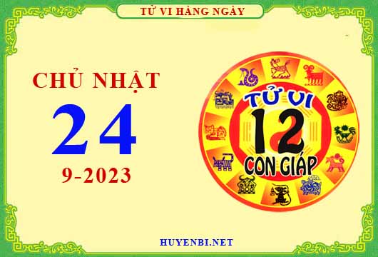 Xem tử vi ngày 24/9/2023 chủ nhật của 12 con giáp chi tiết nhất