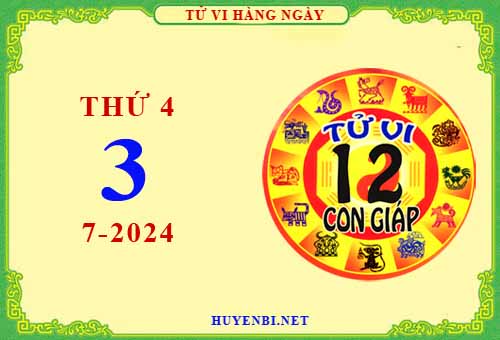 Xem tử vi ngày 3/7/2024 thứ 4 của 12 con giáp chi tiết nhất