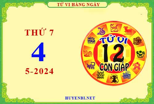 Xem tử vi ngày 4/5/2024 thứ 7 của 12 con giáp chi tiết nhất