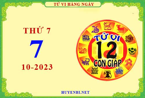 Xem tử vi ngày 7/10/2023 thứ 7 của 12 con giáp chi tiết nhất