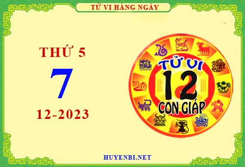Xem tử vi ngày 7/12/2023 thứ 5 của 12 con giáp chi tiết nhất