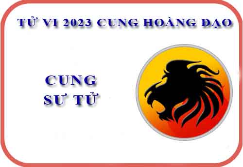 Tử vi cung Sư Tử năm 2023: Về sự nghiệp, tài chính, tình cảm...