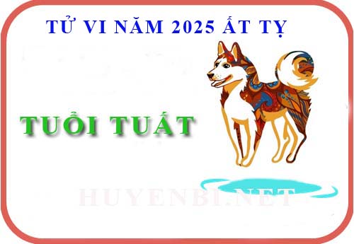 Luận giải tử vi tuổi Tuất năm 2025 Ất Tỵ (Nhâm Tuất, Canh Tuất, Giáp Tuất, Bính Tuất, Mậu Tuất)