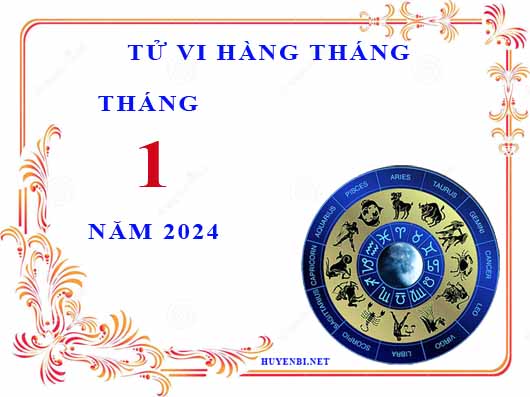 Xem tử vi tháng 1/2024 của 12 cung hoàng đạo chi tiết nhất