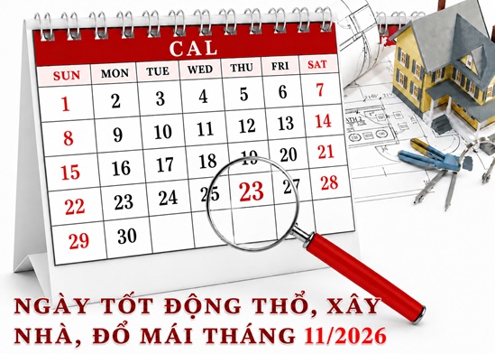 Xem ngày động thổ, xây nhà đổ mái, cất nóc tháng 11/2026 Bính Ngọ hợp tuổi gia chủ chi tiết nhất