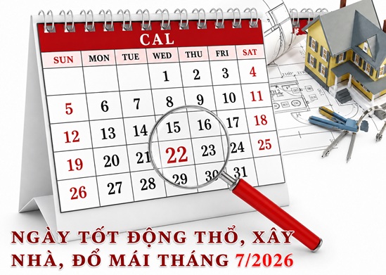 Xem ngày động thổ, xây nhà đổ mái, cất nóc tháng 7-2026 Bính Ngọ hợp tuổi gia chủ chi tiết nhất