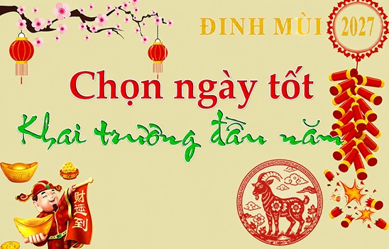 Ngày, giờ tốt xuất hành khai xuân năm 2027 Đinh Mùi để cả năm may mắn!