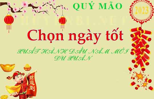 Xem ngày tốt đầu năm 2023 Quý Mão để xuất hành du xuân, khai trương